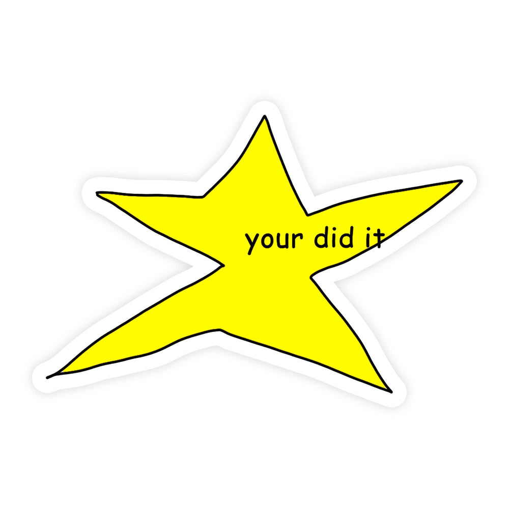 Sticker Bull - Your Did It Star Meme Waterproof Vinyl Sticker