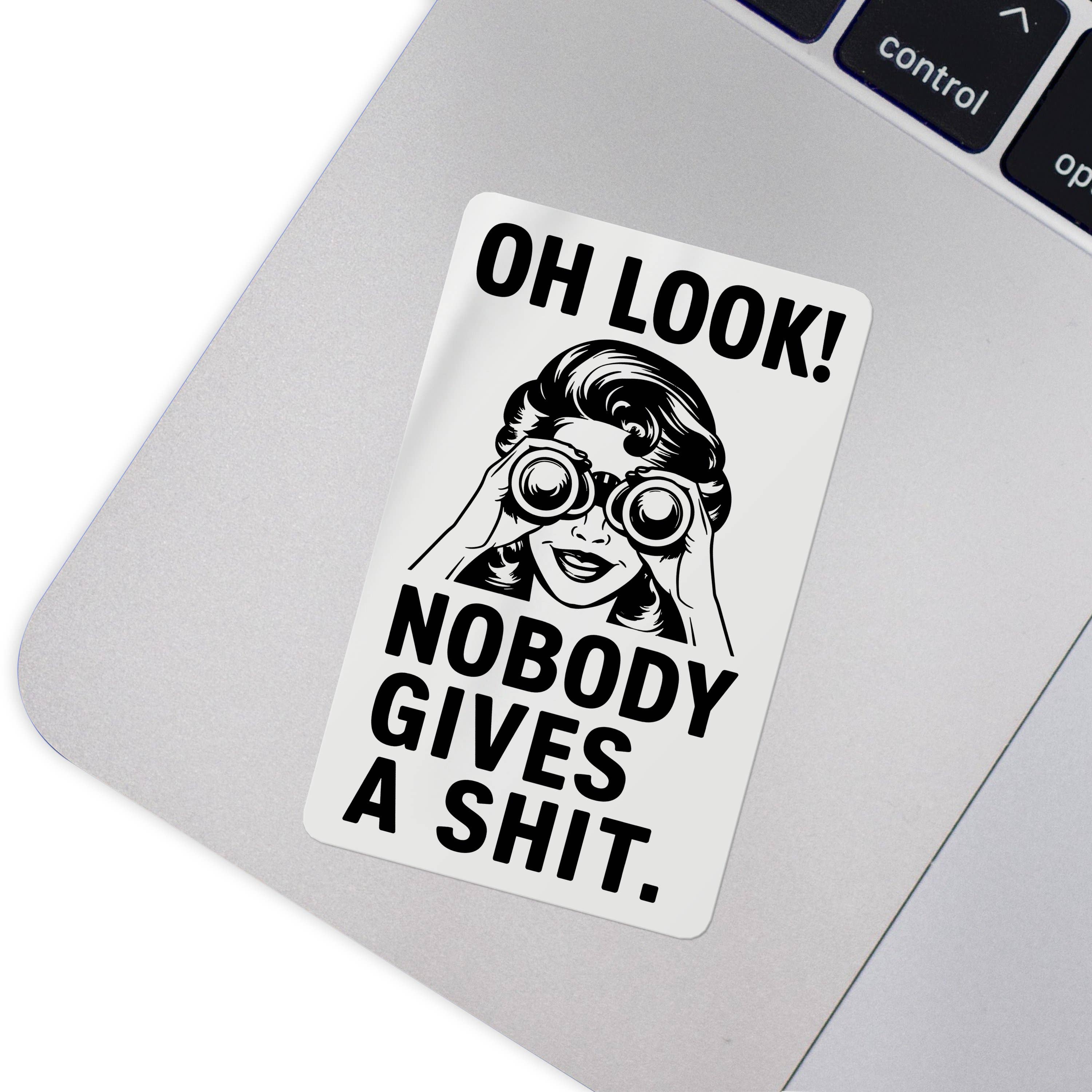 Sticker Bull - Oh Look Nobody Gives A Shit Funny Waterproof Sticker