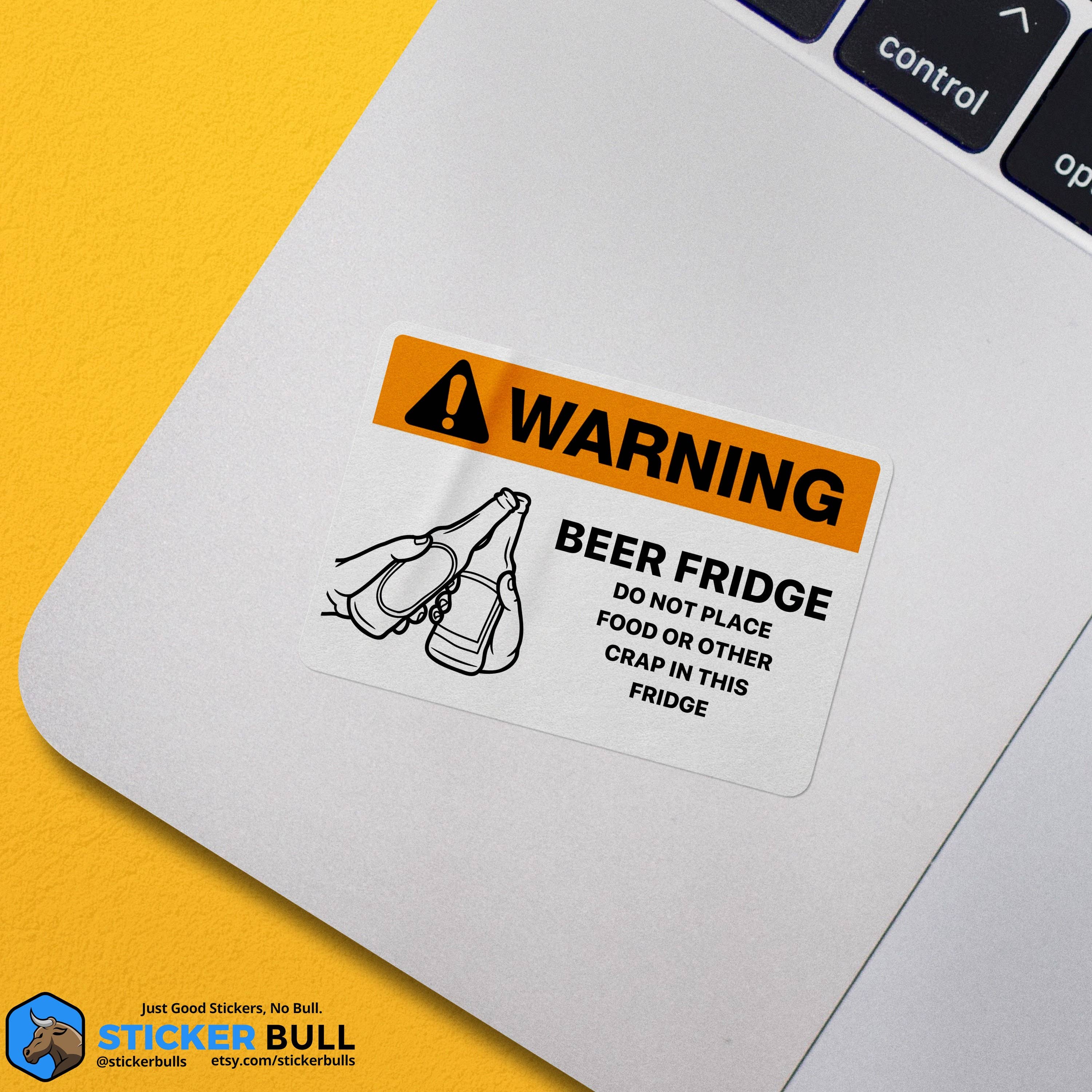 Sticker Bull - Beer Fridge Sticker, Beer Sticker, Funny Warning Sticker, Meme Sticker, Waterproof Vinyl Sticker For Waterbottle, Laptop and Refrigerator