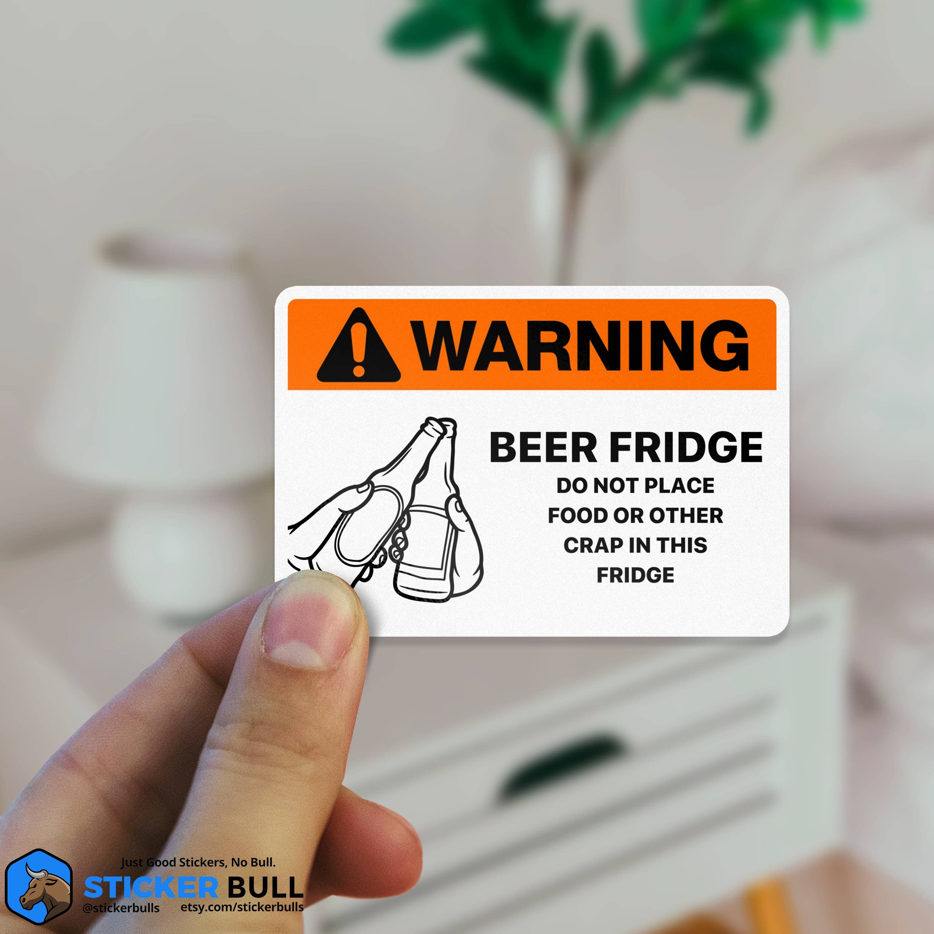 Sticker Bull - Beer Fridge Sticker, Beer Sticker, Funny Warning Sticker, Meme Sticker, Waterproof Vinyl Sticker For Waterbottle, Laptop and Refrigerator