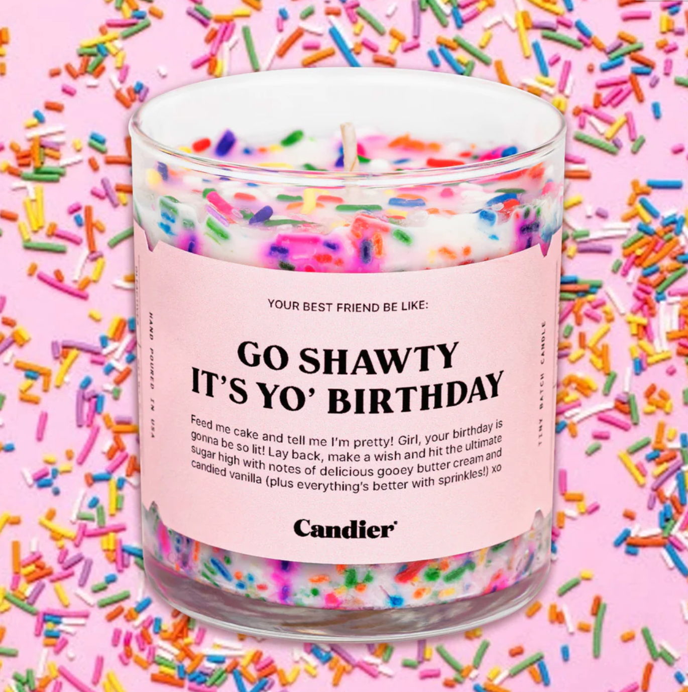 Candier "GO SHAWTY IT'S YOUR BIRTHDAY" 100% Soy Sprinkles candles