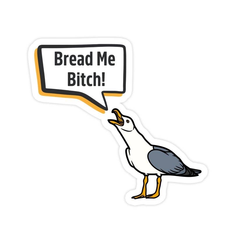 Sticker Bull - Bread Me Bitch Funny Meme Sticker